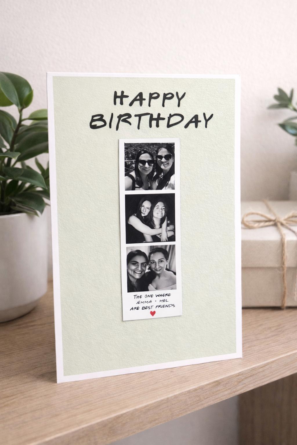 Personalised Photo Booth Birthday Card – Friends Inspired Friend Gift